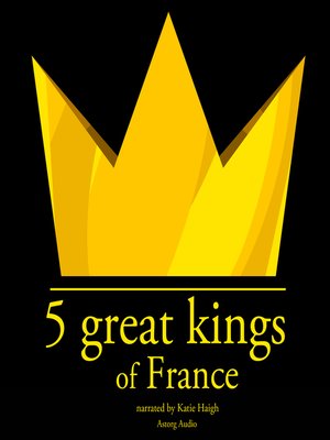 cover image of 5 Great kings of France